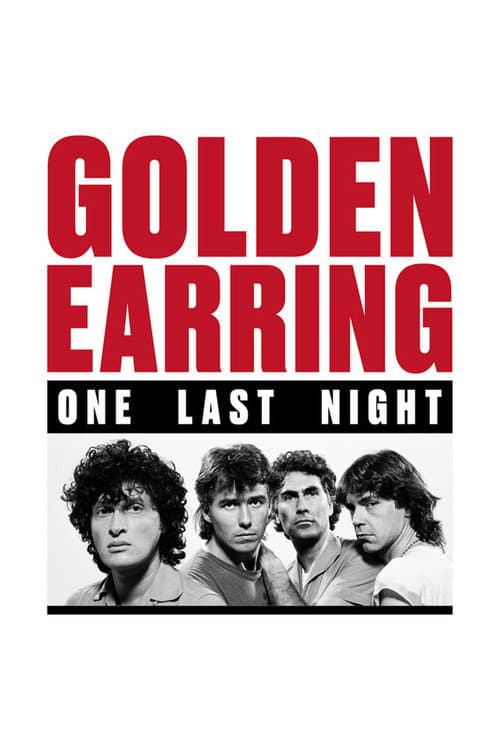 Golden Earring - One Last Night poster