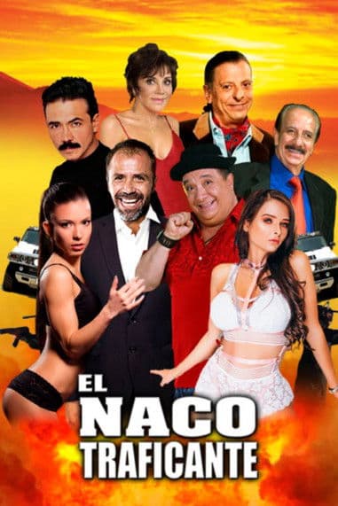 El Naco Traficante poster