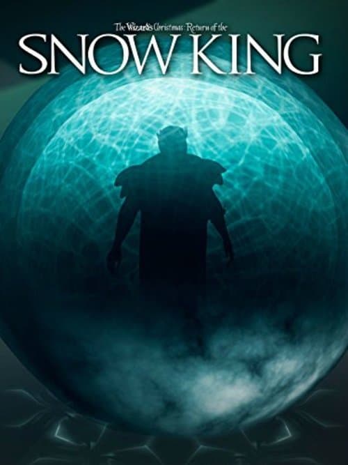 The Wizard's Christmas: Return of the Snow King poster