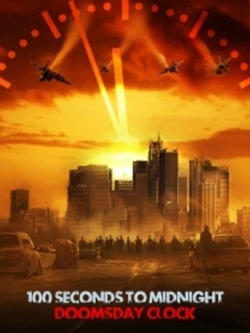 100 Seconds to Midnight: Doomsday Clock poster