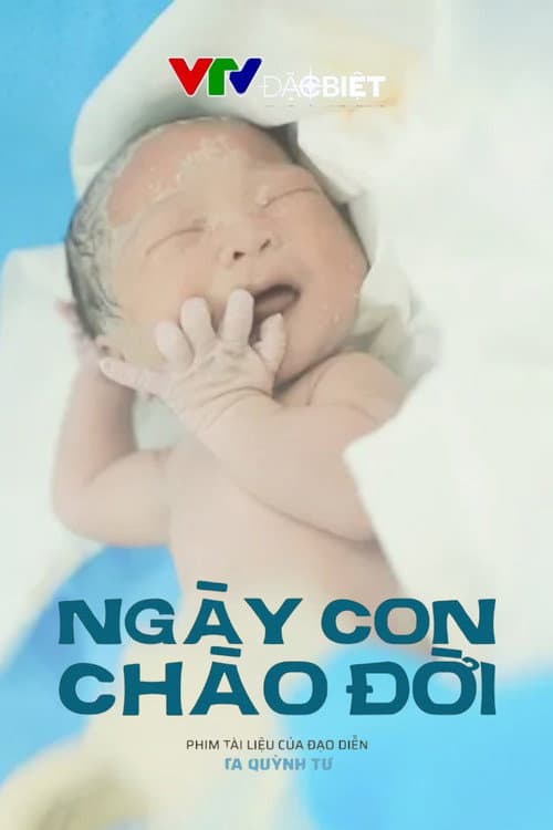 Ngày con chào đời poster