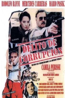 Delito de corrupción poster