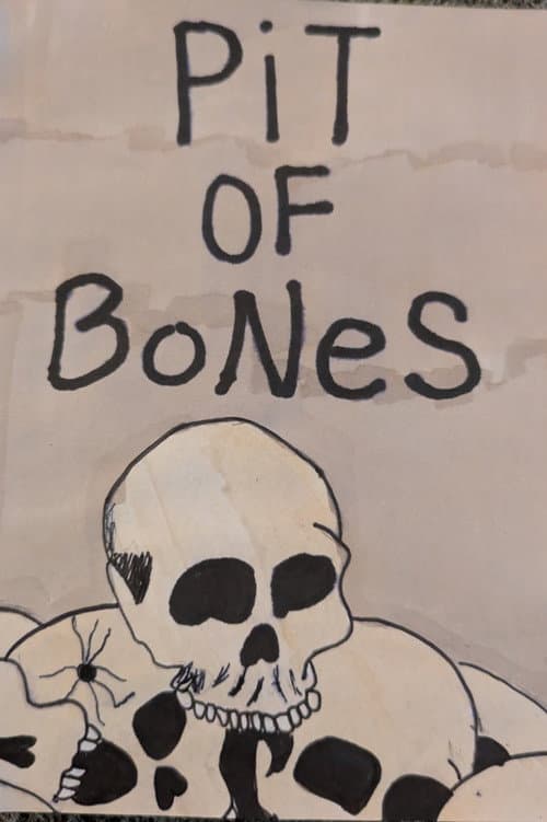 Pit Of Bones poster