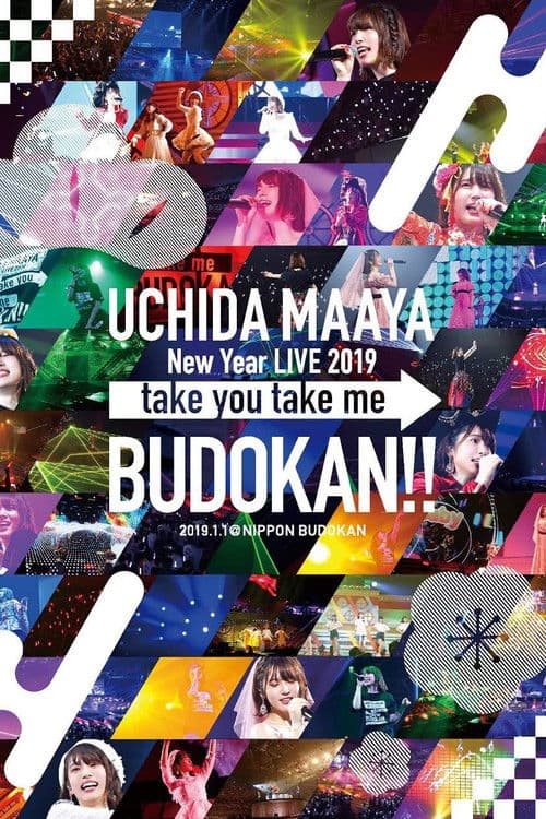 UCHIDA MAAYA LIVE 2019 take you take me BUDOKAN!! poster
