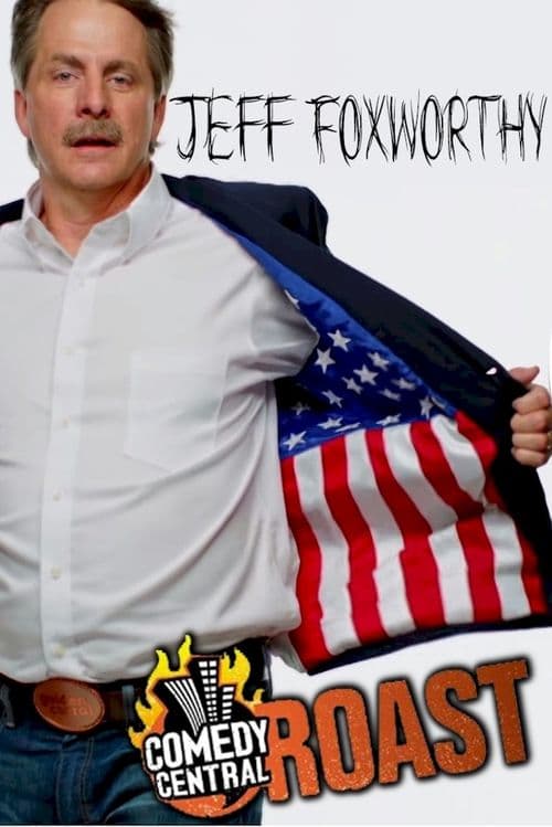 Comedy Central Roast of Jeff Foxworthy poster