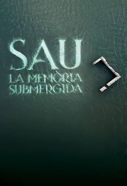 Sau: la memòria submergida poster