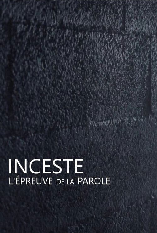 Inceste, l'épreuve de la parole poster