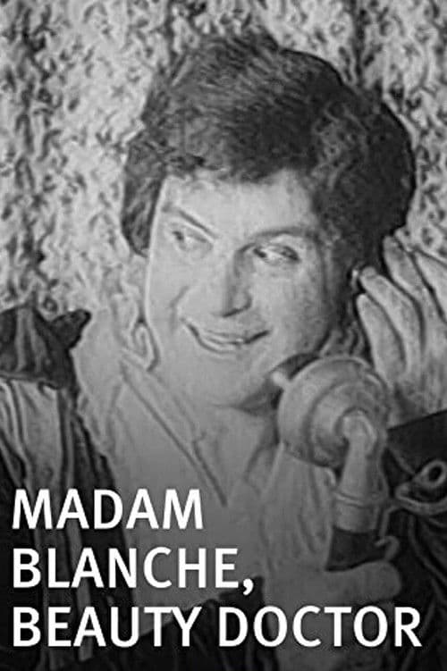 Madam Blanche, Beauty Doctor poster
