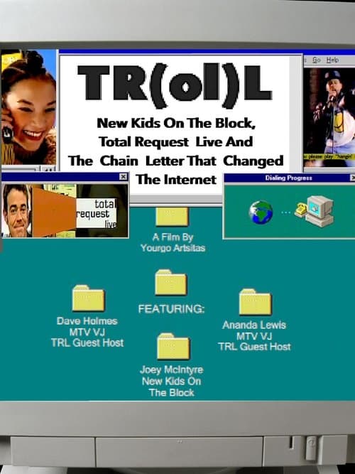 TR(ol)L: New Kids on the Block, Total Request Live and the Chain Letter That Changed the Internet poster