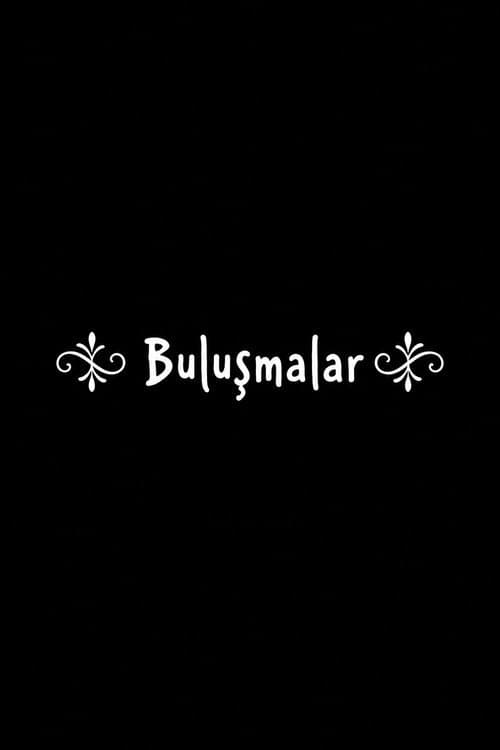 Buluşmalar poster