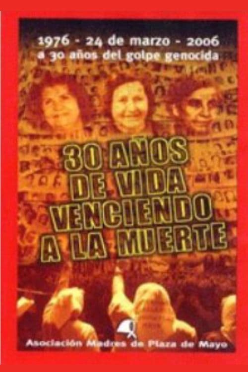 30 años de vida venciendo a la muerte poster