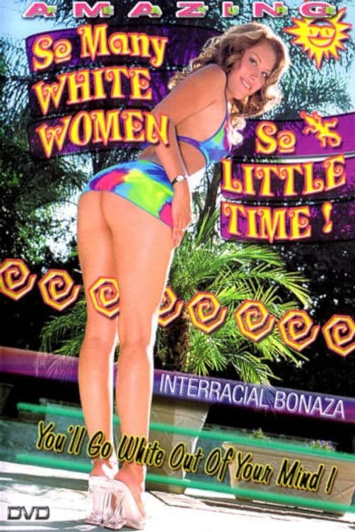 So Many White Women, So Little Time poster