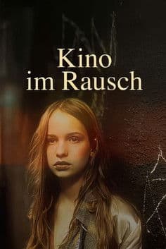 Kino im Rausch - Die Kinder vom Bahnhof Zoo poster
