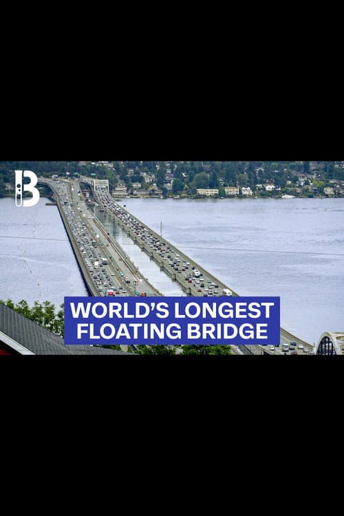 Building a Railway on the World's Longest Floating Bridge poster
