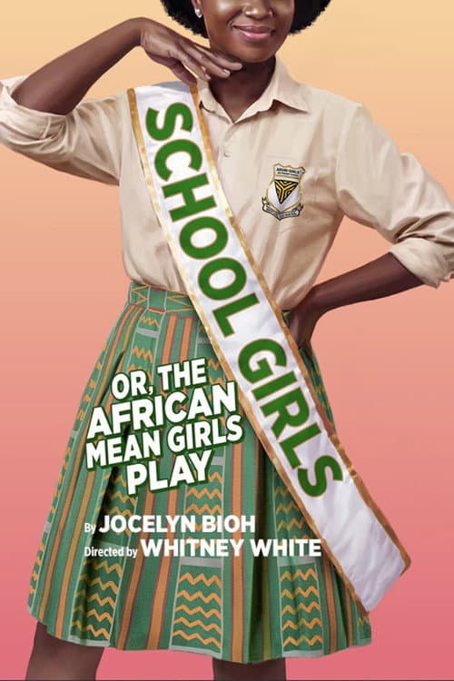 School Girls; Or, The African Mean Girls Play poster