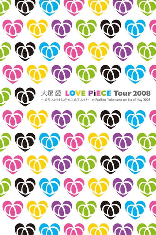 LOVE PiECE Tour 2008 - Megane Kakenakya Yume ga Nee! - at Pacifico Yokohama on 1st of May 2008 poster