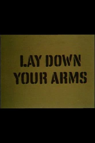 Lay Down Your Arms poster
