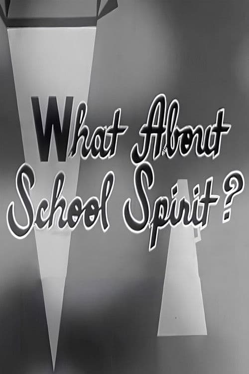 What About School Spirit? poster