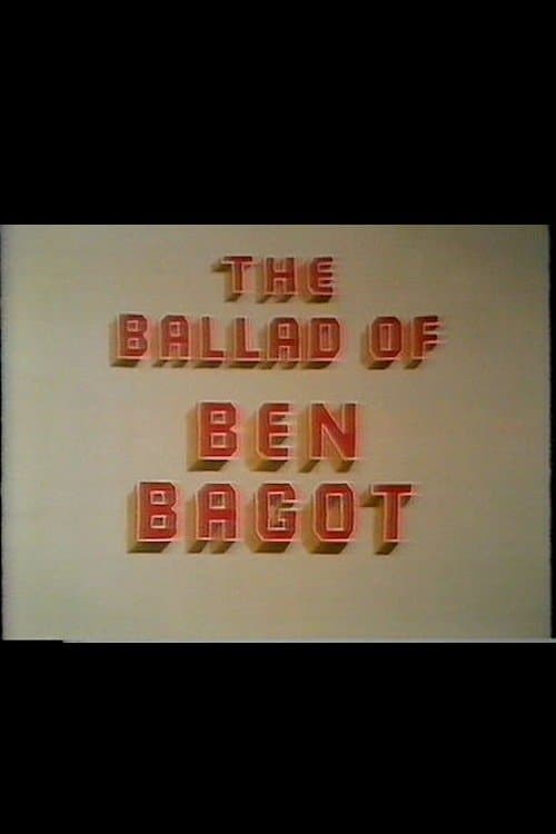 The Ballad of Ben Bagot poster