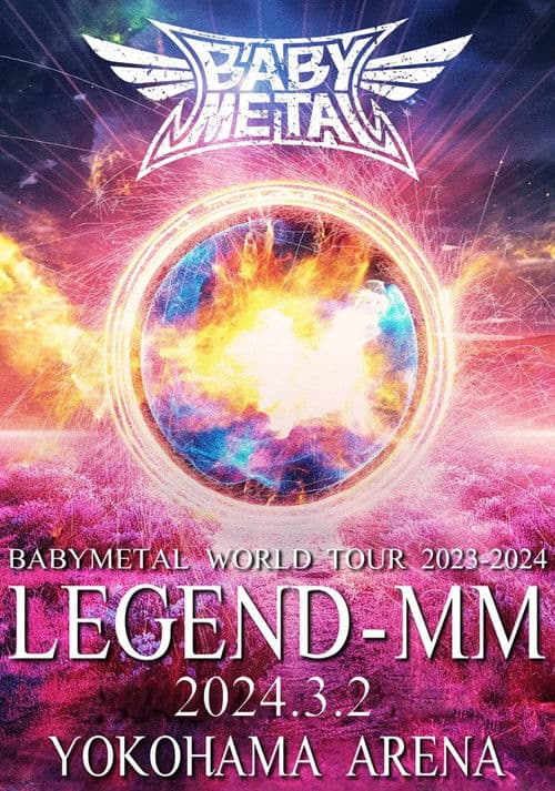 BABYMETAL WORLD TOUR 2023 - 2024 LEGEND - MM - "20 NIGHT" poster