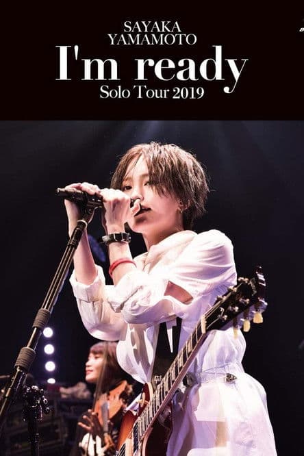 Sayaka Yamamoto: LIVE TOUR 2019 ~I'm ready~ poster