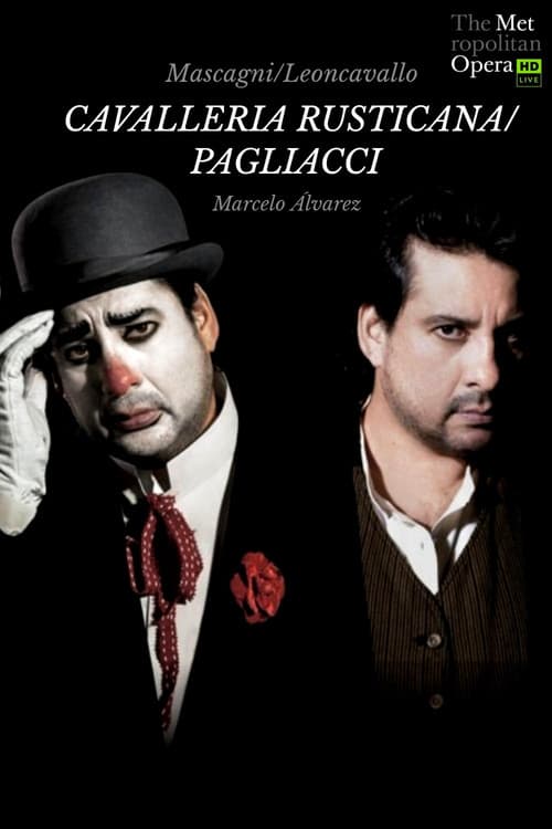 The Metropolitan Opera: Cavalleria Rusticana & Pagliacci poster