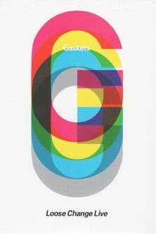 The Gaskets: Loose Change Live poster