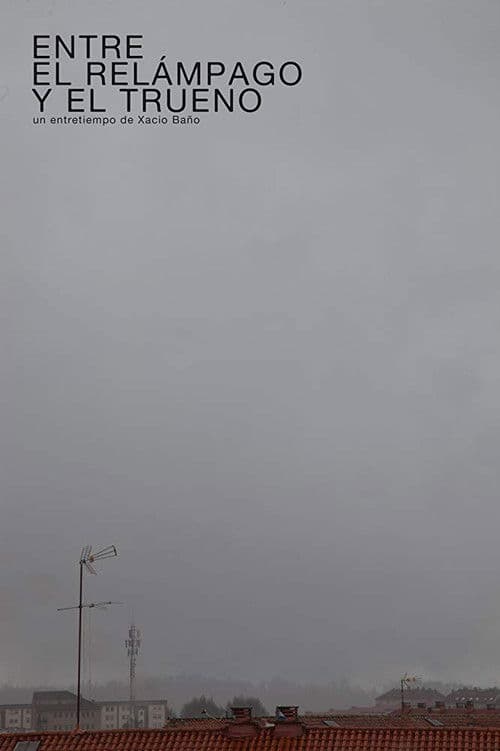 Entre el relámpago y el trueno