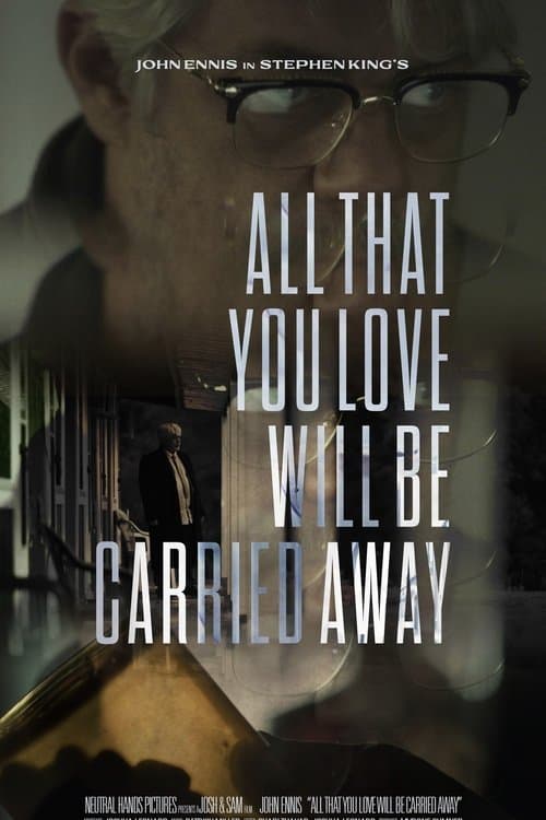 All That You Love Will Be Carried Away poster