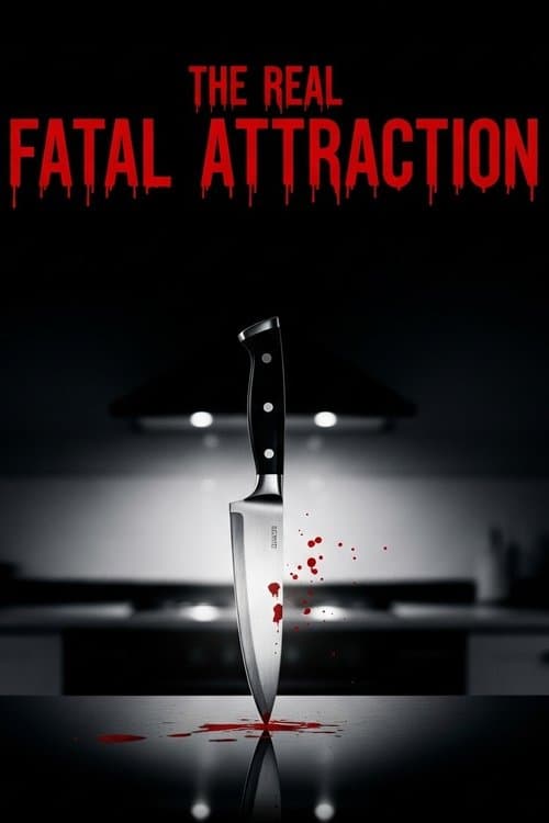 The Real Fatal Attraction poster
