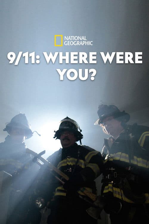 9/11: Where Were You? poster