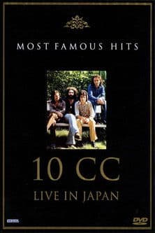 10cc: Live in Japan - Most Famous Hits poster