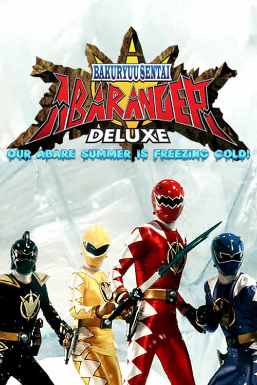 Bakuryu Sentai Abaranger DELUXE: Abare Summer is Freezing Cold! poster