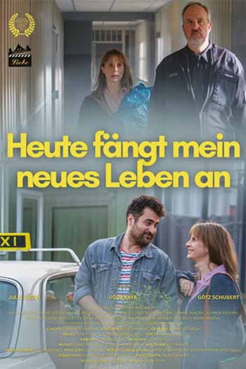 Heute fängt mein neues Leben an poster