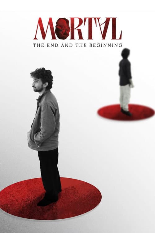 Mortal: The End and The Beginning poster