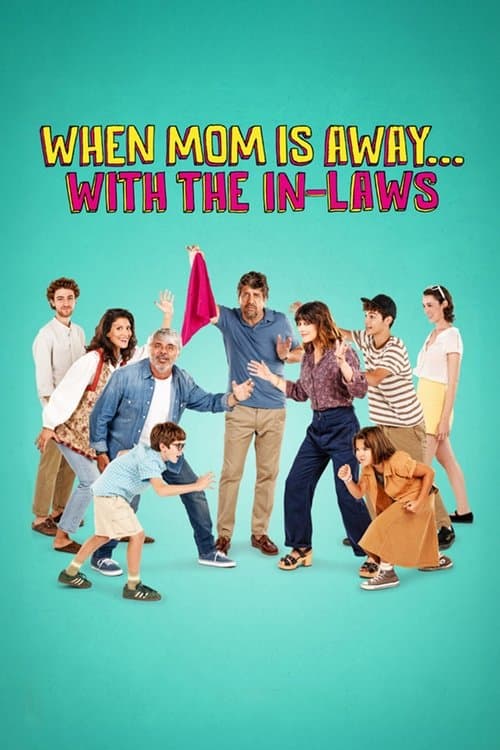 When Mom Is Away... With the In-laws poster