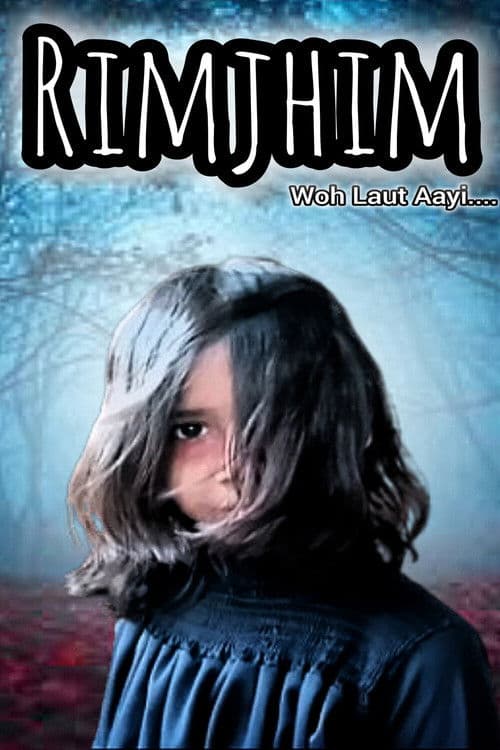 Rimjhim: Woh Laut Aayi poster