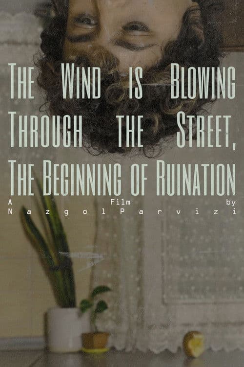 The wind is blowing through the street, the beginning of ruination poster