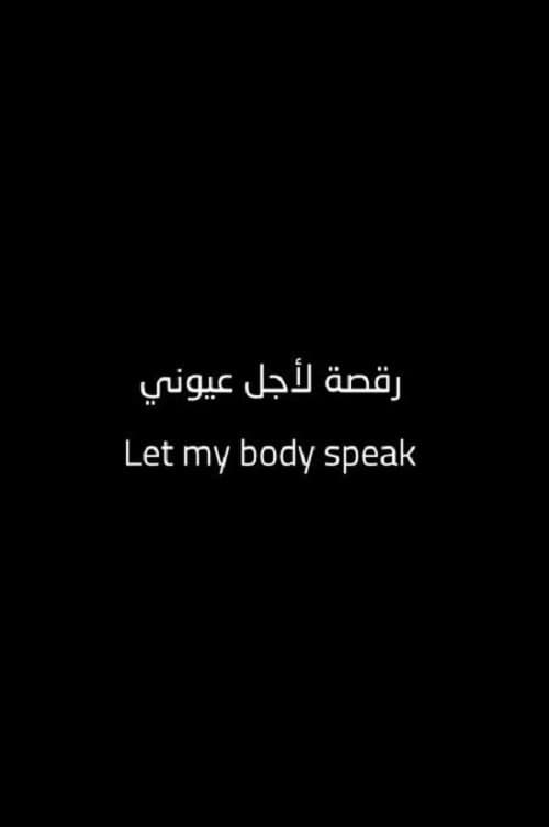 Let My Body Speak poster