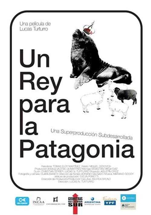 Un rey para la Patagonia poster