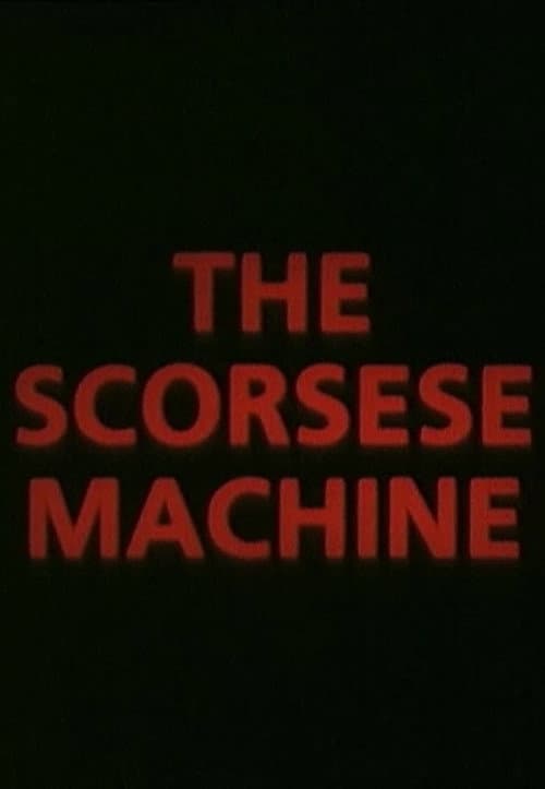 The Scorsese Machine poster