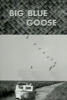 Big Blue Goose poster