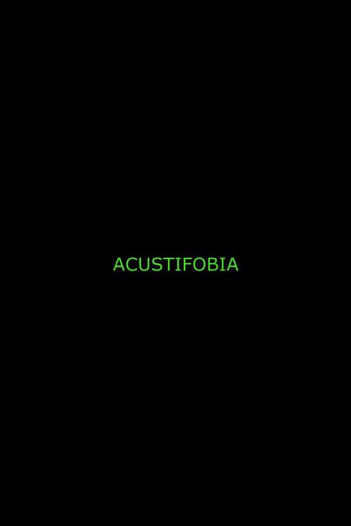 Acustifobia poster