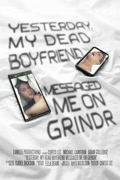 Yesterday, My Dead Boyfriend Messaged Me on Grindr poster