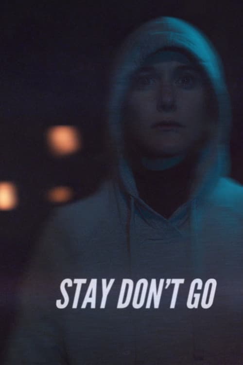 Stay Don't Go poster