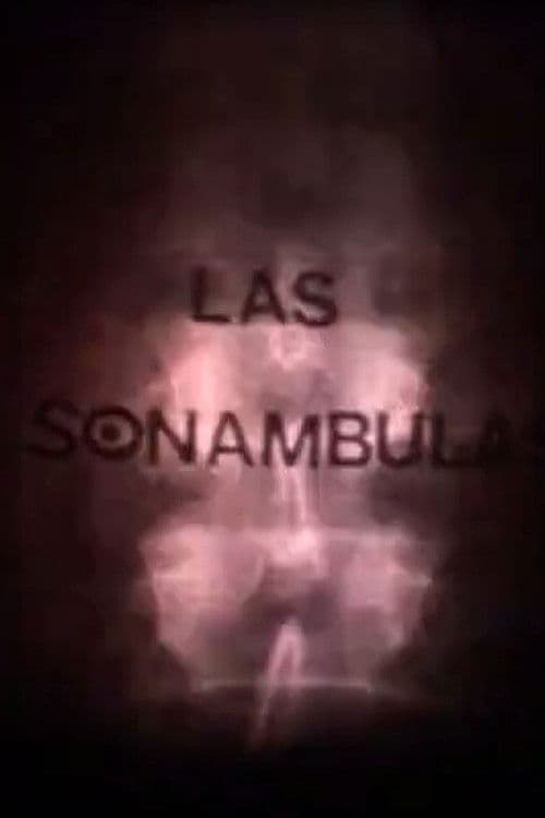 Las sonámbulas poster