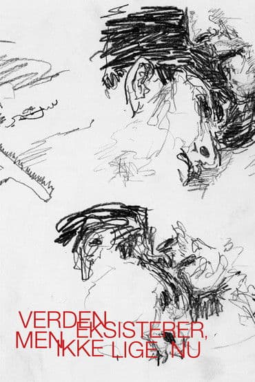 The World Exists, But Not Right Now poster