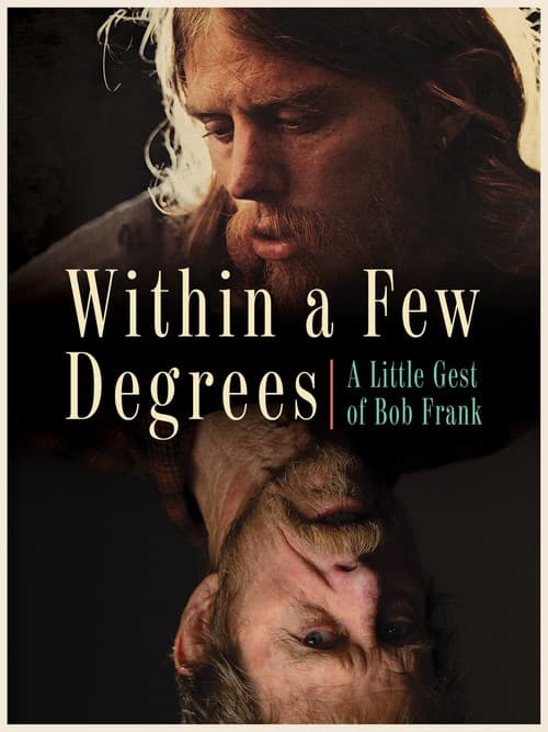 Within A Few Degrees: A Little Gest of Bob Frank poster