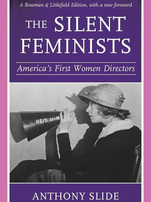 The Silent Feminists: America's First Women Directors poster