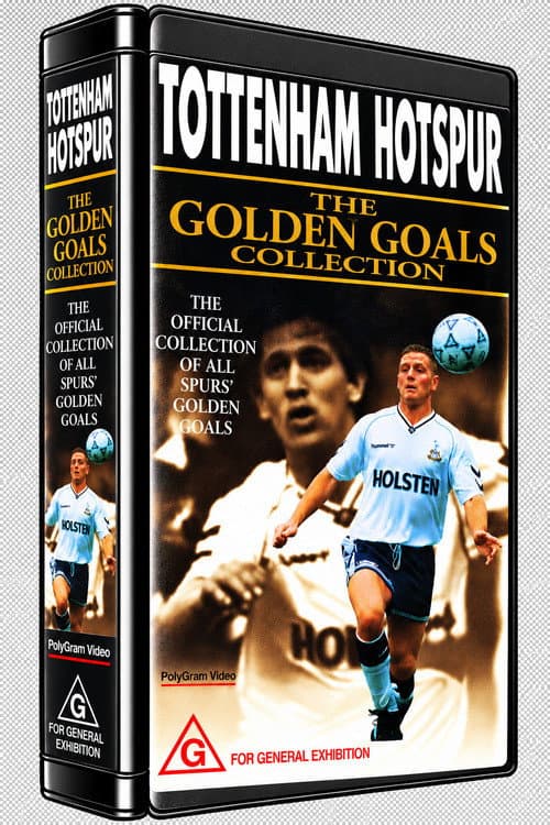 Tottenham Hotspur F.C. - The Golden Goals Collection poster